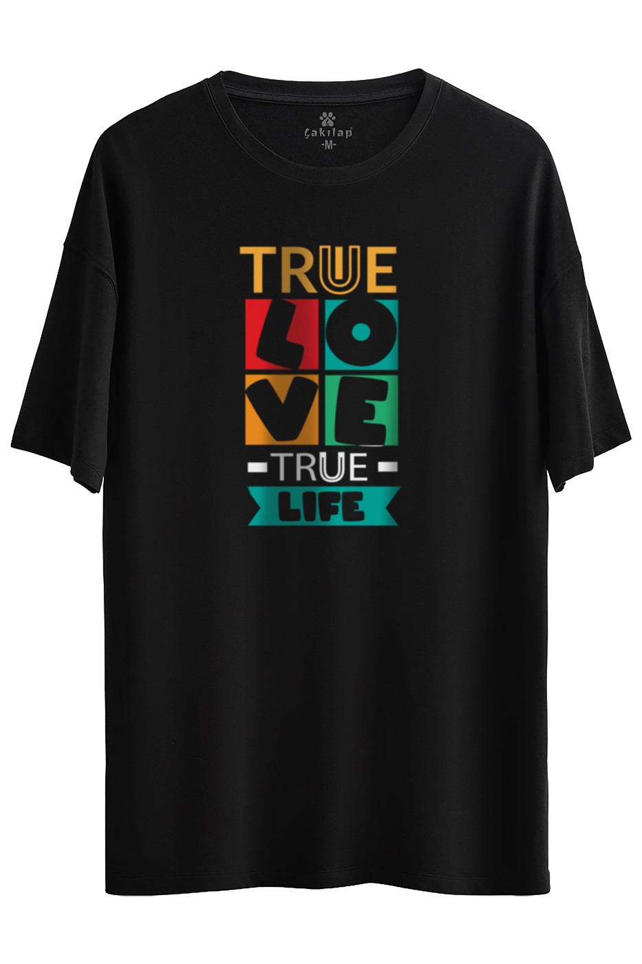 True Love True Life Baskılı Oversize Tişört