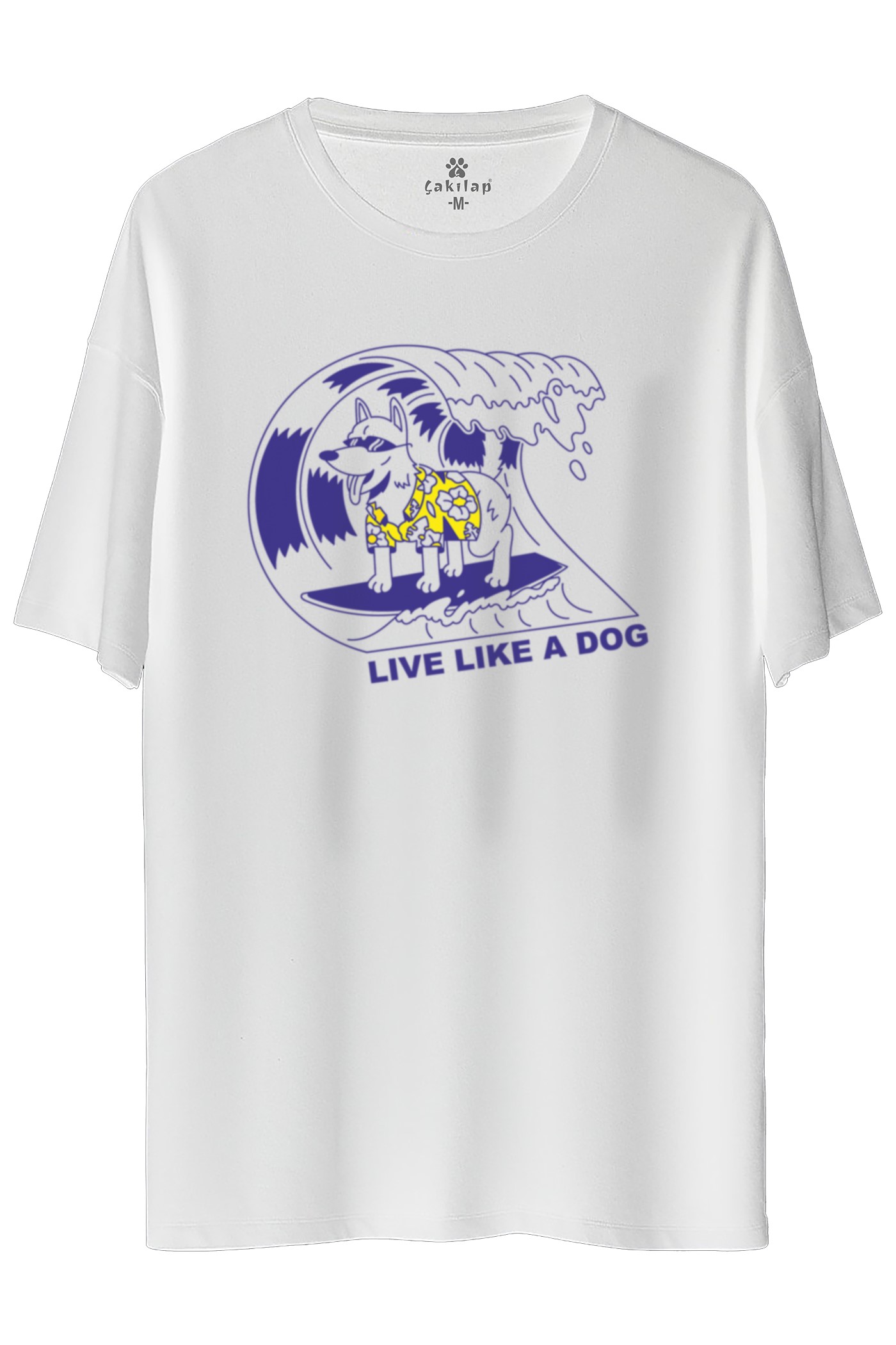 Live Like A Dog  Baskılı Oversize Tişört