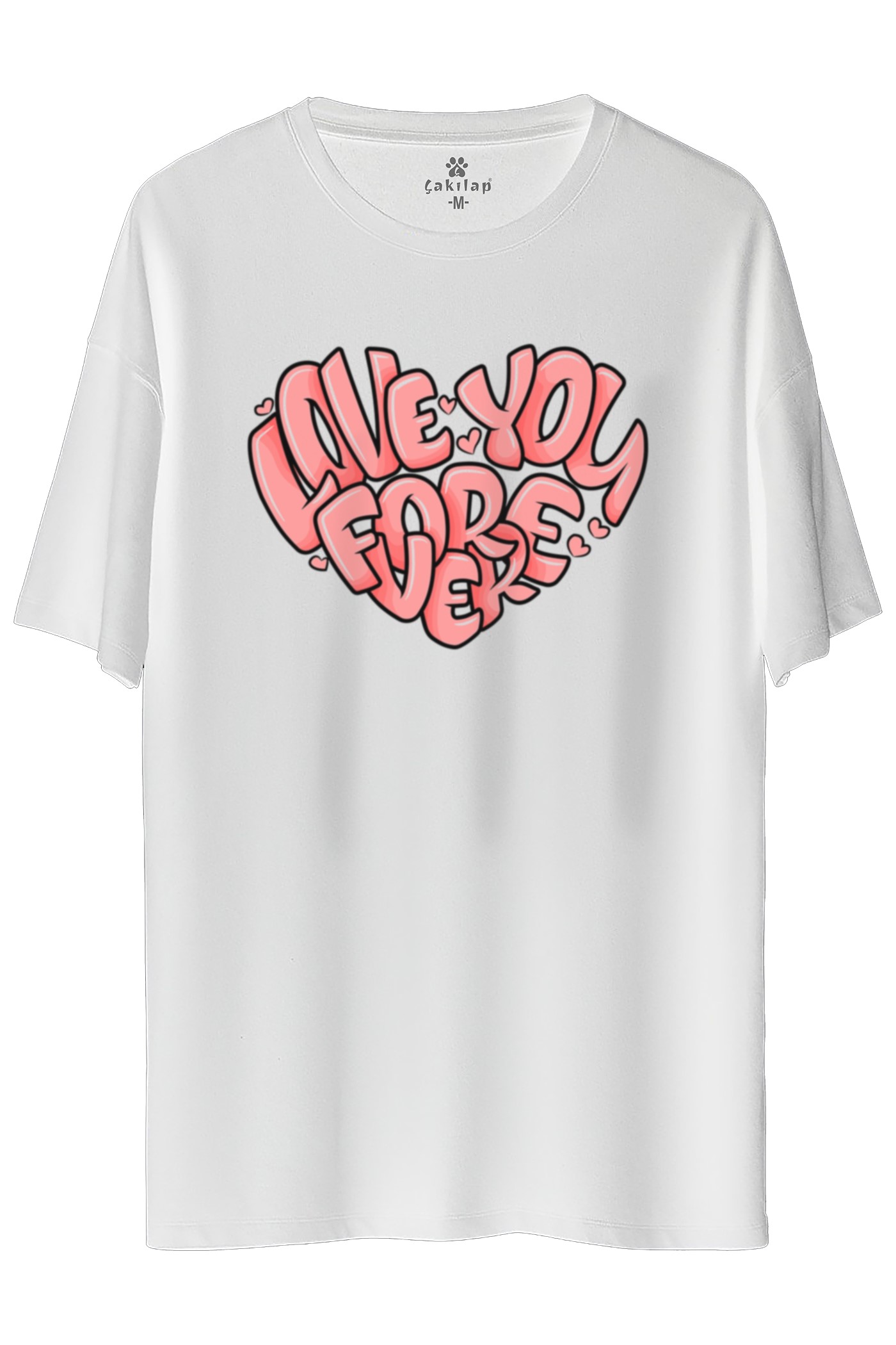Love You Forever  Baskılı Oversize Tişört